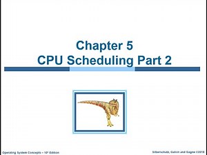 Lecture 08: Chapter 05 - CPU Scheduling Part 2