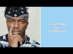 JJ Olatunji (KSI) Scene pack || Alishasdmnx