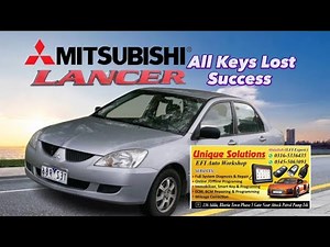 Mitsubishi Lancer 2007 All Keys Lost Programming