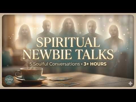 Spiritual Newbie Talks | 5 Conversations on Spiritual Awakening, Tarot & Inner Growth 🌿✨ (3+ Hours)