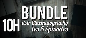 TUTO DSLR Cinematography - Formation complète sur Tuto.com