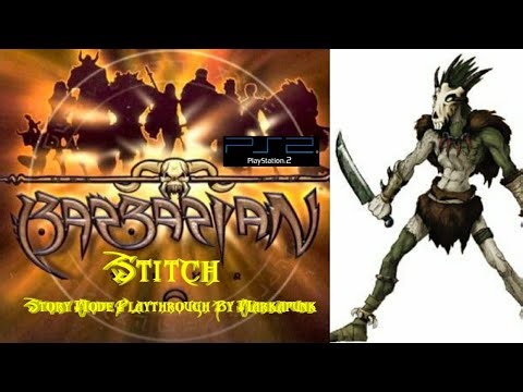 Barbarian (PS2)🔪Stitch🔪Story Mode Playthrough By Markapunk