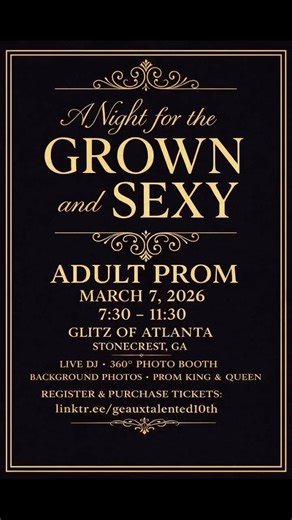 ✨ Atlanta Adult Prom — A Night to Remember ✨ This is what happens when grown & elegant meets intentional vibes. Phenomenal style. Timeless music. Beautiful people. 🖤 The Experience: • Friday – Meet & Greet: break the ice and set the tone • Saturday – Adult Prom: tuxedos, gowns, and slow dances done right • Sunday – Vybez & Brunch: unwind, connect, and close the weekend in style This isn’t just an event—it’s a moment, a memory, and a whole vibe. 🎟️ Tickets are limited—secure yours before they’r