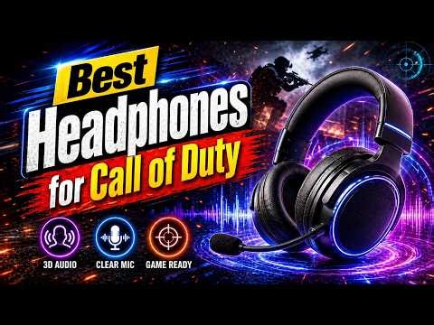 Best Headphones for Call of Duty - Top 10 Ranked & Expert Tested