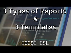 Easy Templates - 3 Types of Reports You Need to Know for the IGCSE ESL exam.