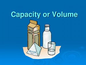 Capacity or Volume - SlideServe