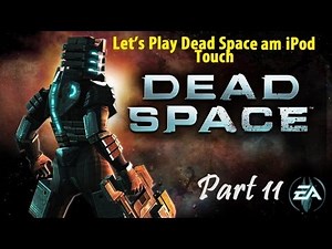 Let's Play Dead Space™ - iOS #11 [German/HD] - Die Nekros warten ^^