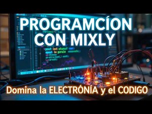 💡 ¡PROGRAMACIÓN con MIXLY para PRINCIPIANTES! 🤖 (Aprende a CREAR proyectos con ARDUINO) 🚀✨