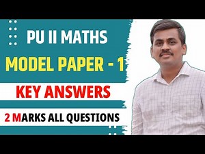 2nd PU MODEL QUESTION PAPER 1 COMPLETE SOLUTIONS || PU II MATHS MQP1 ALL 2 MARKS KEY ANSWERS