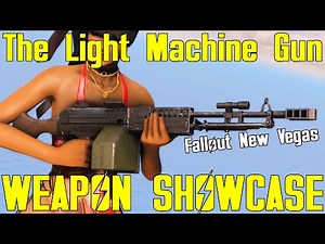 Fallout 4: The Light Machine Gun - Fallout New Vegas - Weapon Mod Showcase