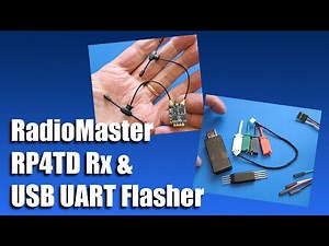 RadioMaster RP4TD Rx and USB UART Flasher