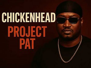 Project Pat | Chickenhead (Super Clean Version)