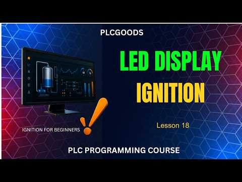 IGNITION Designer LED Display Tutorial for HMI & SCADA Screens | LED DISPLAY IGNITION