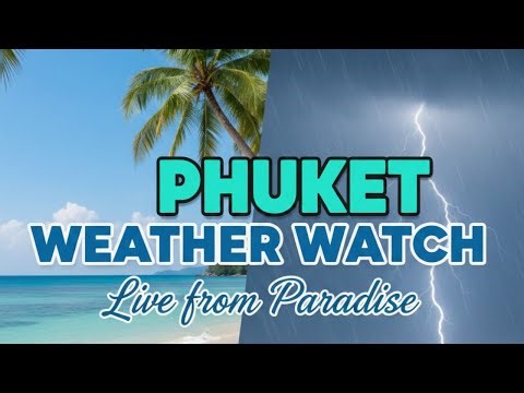 Phuket Live Cam – Dec 16, 2025/ Air: 32°C · Water: 28°C
