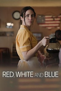 Stream Red, White and Blue (2024): Find it on Netflix, Prime Video, Hulu & more