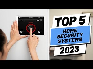 Top 5 BEST Home Security Systems of (2023)