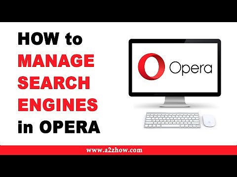 How to Manage Search Engines in Opera Browser