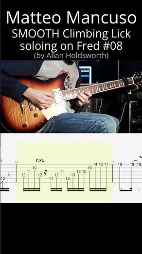 FLAWLESS Matteo Mancuso CLIMBING lick #08 (Allan Holdsworth's - Fred - #tabs)