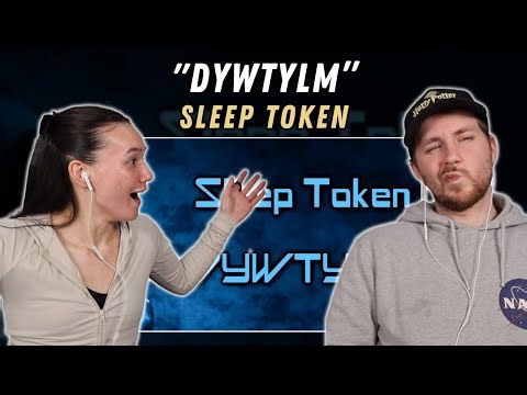 Sleep Token - DYWTYLM REACTION