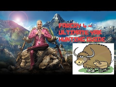 Farcry 4 - Ultimate Yak Hunting Guide [HD]