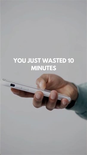 You Just Wasted 10 Minutes
