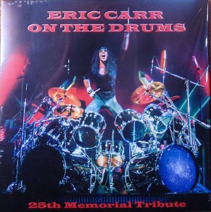 Eric Carr - Eric Carr On The Drums - 25th Memorial Tribute