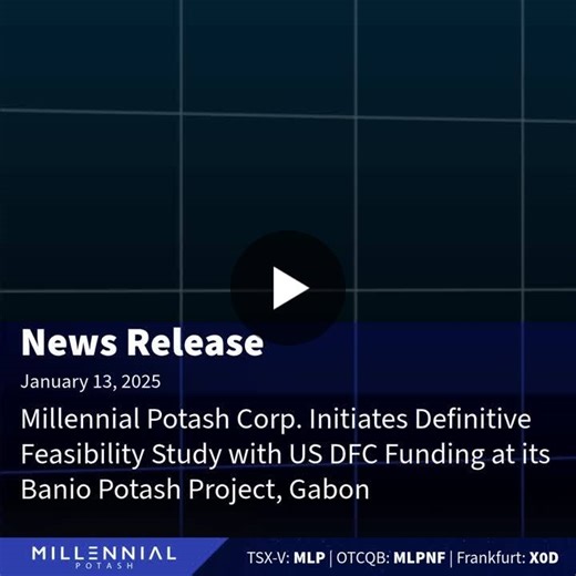 #mlp #mlpnf #x0d #potash #gabon #commodities #agriculture #newsrelease | Millennial Potash Corp. (TSXV: MLP | OTCQB: MLPNF | FSE: X0D)