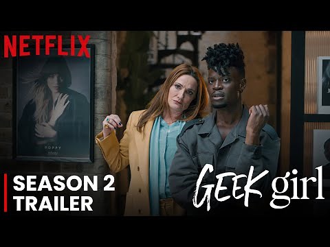 Geek Girl Season 2 Trailer | Release Date | Everything We Know So Far!!