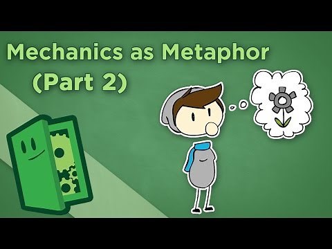 Mechanics as Metaphor - II: Creating Narrative Depth - Extra Credits