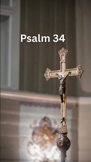 Psalm 34 | A message of trust and deliverance in times of affliction.