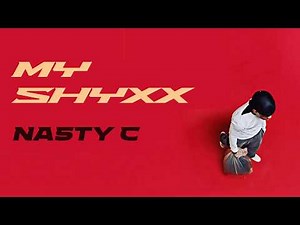 Nasty C - My Shixx (Official Audio)