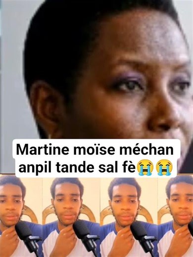 Martine moïse méchan anpil vin tande kisal fè se vreman tris #martinemoïse