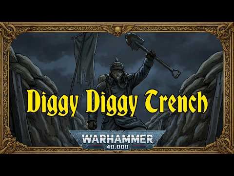 Diggy Diggy Trench - a Warhammer 40k Krieg cover of Diggy Diggy Hole (Yogscast / Wind Rose)