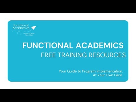 Free Training Resources Overview w/Functional Academics