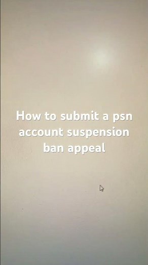 How to submit a psn account suspension ban appeal