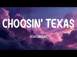 Ella Langley - Choosin' Texas (Lyrics)