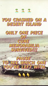 51K views · 1.4K reactions | Stranded on a beach of stone, staring at the sky…  Only ONE bit of Cure memorabilia survives the crash. Tap & pause to see which album or single you’re left with.  Which one did you get? And how would you feel if that was the only Cure record in your life? #TheCure #RobertSmith #TheCureFans #PostPunk #JustLikeHeaven #Goth #Alternative | The Cure Forever | Facebook