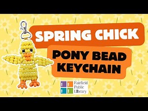 Spring Chick Pony Bead Keychain Tutorial!