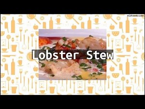 Recipe Lobster Stew