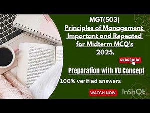 MGT(503) Midterm Important Questions 2025 VU /Principles of Management Midterm Preparation 2025.