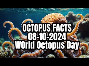 "Dive into the Deep: 8 Amazing Facts for World Octopus Day! 🐙"