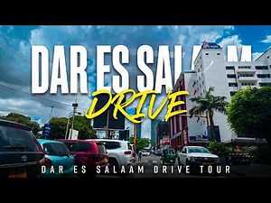 Dar es Salaam Drive | Ubungo, City Centre, Tanzanite Bridge & Coco Beach (4K)