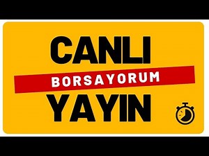 Borsayorum kanalı canlı yayında