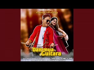 Dammua Guitara (Kumaoni Garhwali Song)