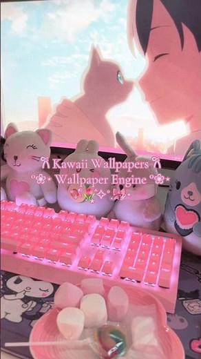 Kawaii Wallpapers you can find on Wallpaper Engine💞✨🎀#kawaii #gamergirl #pinksetup #cutewallpaper