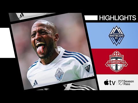 Vancouver Whitecaps FC vs. Toronto FC | Full Match Highlights | April 6, 2024