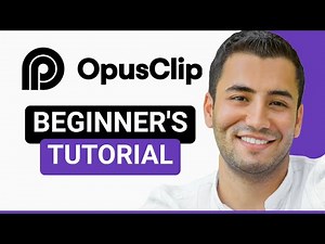 Opus Clip Tutorial 2026: How to Use for Beginners