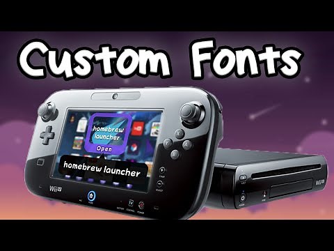 How to get Custom Fonts on Wii U! | Modded Wii U Customization