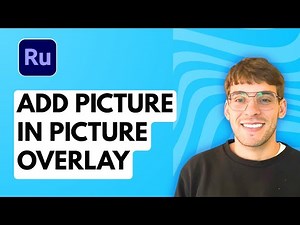 How to Add a Picture in Picture Overlay in Premiere Rush [2025 Guide]