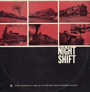 No Artist - Night Shift: Steam Locomotives At Work On The New South Wales Government Railways